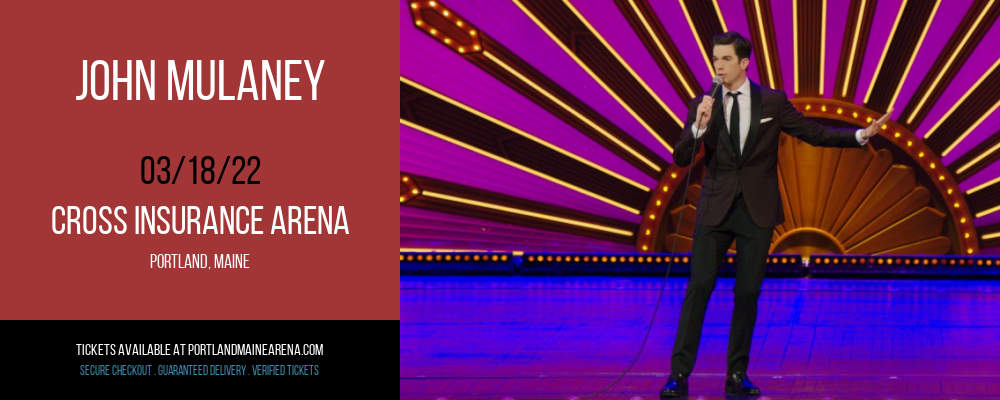 John Mulaney at Cross Insurance Arena tickets John Mulaney at Cross Insurance Arena