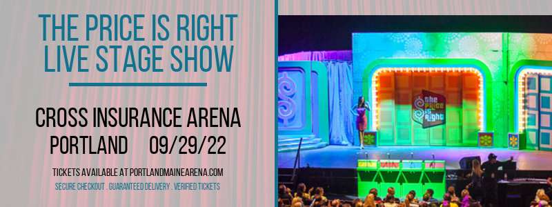 The Price Is Right - Live Stage Show at Cross Insurance Arena tickets The Price Is Right - Live Stage Show at Cross Insurance Arena