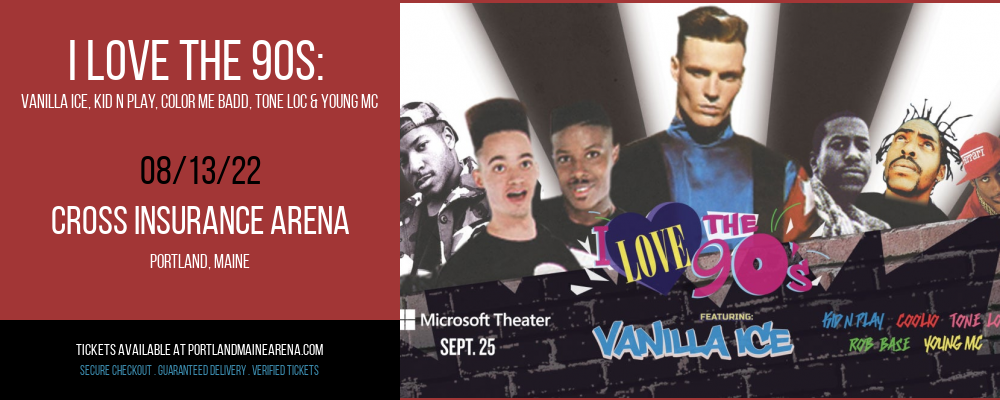 I Love The 90s: Vanilla Ice, Kid N Play, Color Me Badd, Tone Loc & Young MC at Cross Insurance Arena