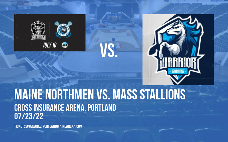 Maine Northmen vs. Mass Stallions at Cross Insurance Arena tickets Maine Northmen vs. Mass Stallions at Cross Insurance Arena