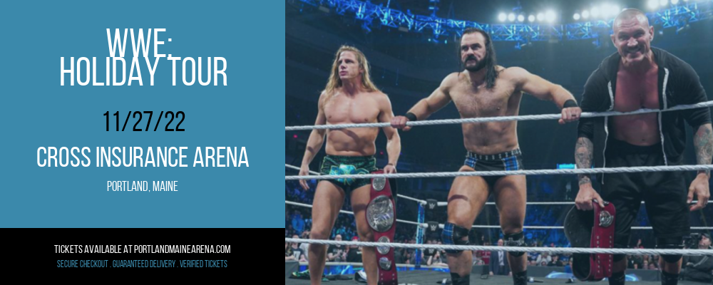 WWE: Holiday Tour at Cross Insurance Arena