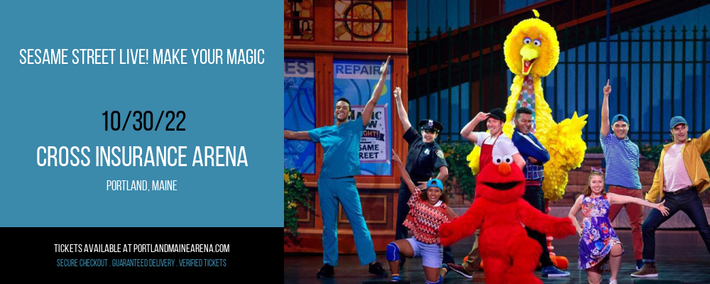 Sesame Street Live! Make Your Magic at Cross Insurance Arena