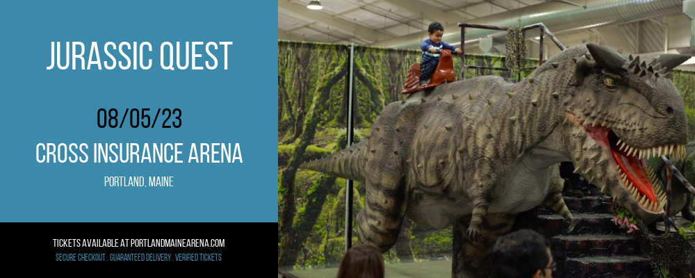 Jurassic Quest at Cross Insurance Arena
