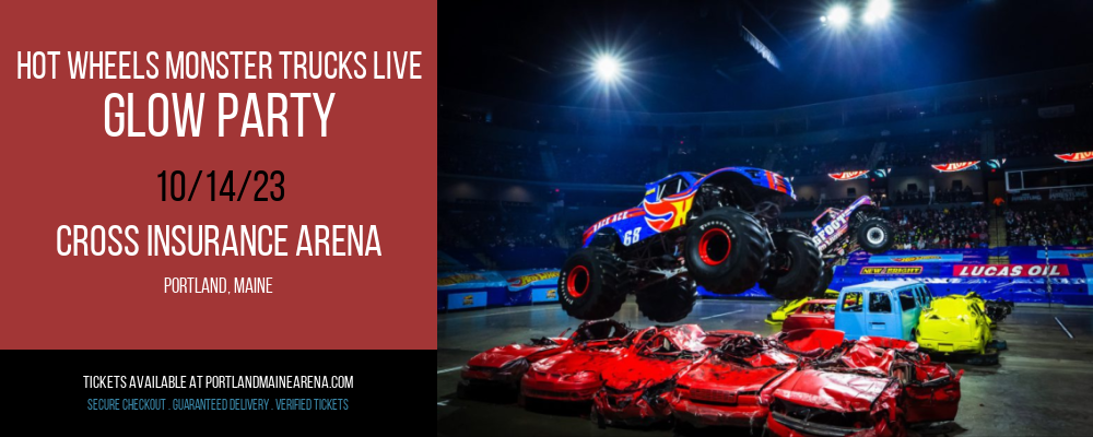 Hot Wheels Monster Trucks Live - Glow Party at Cross Insurance Arena