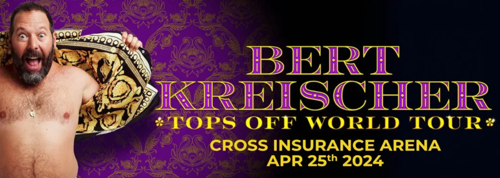 Bert Kreischer at Cross Insurance Arena