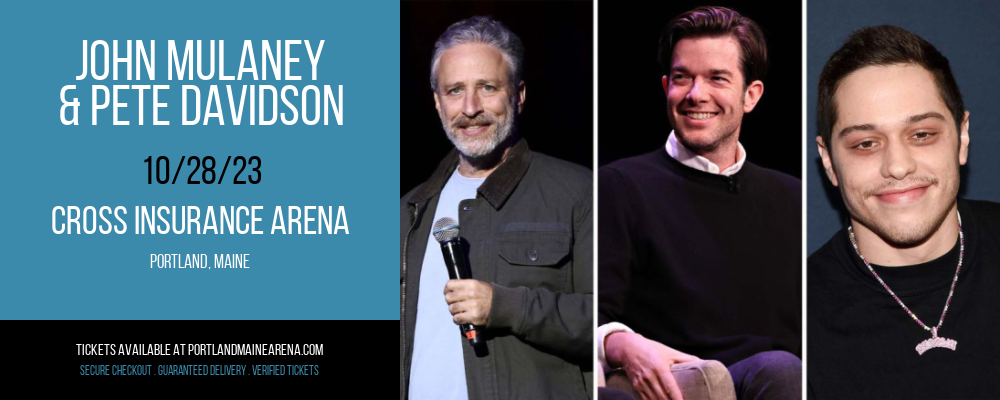 John Mulaney & Pete Davidson [POSTPONED] at Cross Insurance Arena