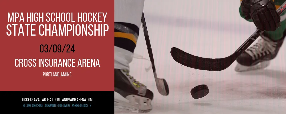MPA High School Hockey - State Championship at Cross Insurance Arena