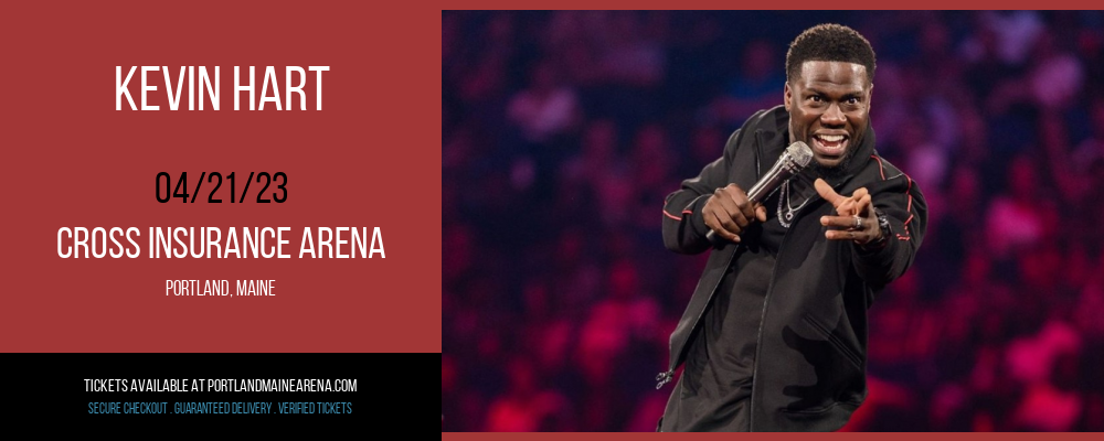Kevin Hart at Cross Insurance Arena tickets Kevin Hart at Cross Insurance Arena