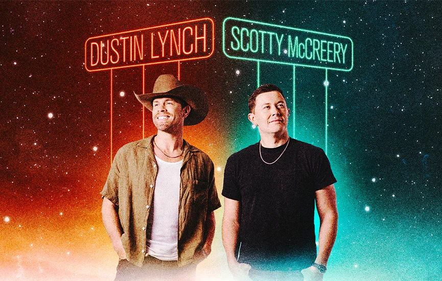 Dustin Lynch &amp; Scotty McCreery